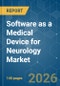 Software as a Medical Device (SaMD) for Neurology - Market Share Analysis, Industry Trends & Statistics, Growth Forecasts (2026-2031) - Product Thumbnail Image