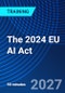The 2024 EU AI Act (December 2, 2027) - Product Thumbnail Image