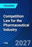 Competition Law for the Pharmaceutical Industry (ONLINE EVENT: October 8, 2027)- Product Image