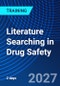 Literature Searching in Drug Safety (November 9-10, 2027) - Product Image