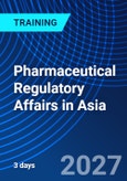 Pharmaceutical Regulatory Affairs in Asia (ONLINE EVENT: March 3-5, 2027)- Product Image