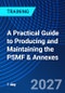 A Practical Guide to Producing and Maintaining the PSMF & Annexes (September 15, 2027) - Product Image