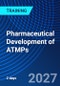 Pharmaceutical Development of ATMPs (September 27-28, 2027) - Product Image