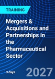 Mergers & Acquisitions and Partnerships in the Pharmaceutical Sector (ONLINE EVENT: June 23-25, 2027)- Product Image