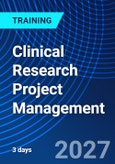 Clinical Research Project Management (ONLINE EVENT: April 28-30, 2027)- Product Image