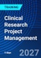 Clinical Research Project Management (April 28-30, 2027) - Product Image