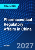 Pharmaceutical Regulatory Affairs in China (ONLINE EVENT: November 24-25, 2027)- Product Image