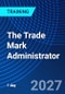 The Trade Mark Administrator (February 26, 2027) - Product Image