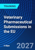 Veterinary Pharmaceutical Submissions in the EU (ONLINE EVENT: November 18-19, 2027)- Product Image