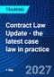 Contract Law Update - the latest case law in practice (November 29, 2027) - Product Thumbnail Image