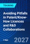 Avoiding Pitfalls in Patent/Know-How Licences and R&D Collaborations (March 10-11, 2027) - Product Thumbnail Image