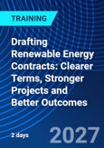 Drafting Renewable Energy Contracts: Clearer Terms, Stronger Projects and Better Outcomes (ONLINE EVENT: September 23-24, 2027)- Product Image