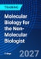 Molecular Biology for the Non-Molecular Biologist (April 19-20, 2027) - Product Thumbnail Image