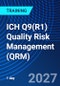 ICH Q9(R1) Quality Risk Management (QRM) (June 24, 2027) - Product Thumbnail Image