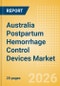 Australia Postpartum Hemorrhage Control Devices Market Outlook to 2033 - Postpartum Hemorrhage Control Devices - Product Image