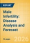 Male Infertility: Disease Analysis and Forecast - Product Thumbnail Image