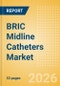 BRIC Midline Catheters Market Outlook to 2033 - Single Lumen Midline Catheters and Double Lumen Midline Catheters - Product Image