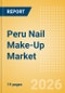 Peru Nail Make-Up (Make-Up) Market Size, Growth and Forecast Analytics, 2024-2029 - Product Thumbnail Image