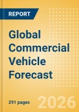 Global Commercial Vehicle Forecast - Quarter 2 2026- Product Image