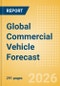 Global Commercial Vehicle Forecast - Quarter 2 2026 - Product Thumbnail Image