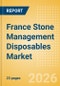 France Stone Management Disposables Market Outlook to 2033 - Stone Baskets, Balloon Dilators, Urological Guidewires and Others - Product Image