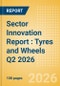 Sector Innovation Report : Tyres and Wheels Q2 2026 - Product Thumbnail Image