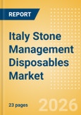 Italy Stone Management Disposables Market Outlook to 2033 - Stone Baskets, Balloon Dilators, Urological Guidewires and Others- Product Image