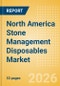 North America Stone Management Disposables Market Outlook to 2033 - Stone Baskets, Balloon Dilators, Urological Guidewires and Others - Product Image