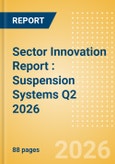 Sector Innovation Report : Suspension Systems Q2 2026- Product Image