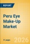 Peru Eye Make-Up (Make-Up) Market Size, Growth and Forecast Analytics, 2024-2029 - Product Image