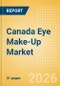 Canada Eye Make-Up (Make-Up) Market Size, Growth and Forecast Analytics, 2024-2029 - Product Image