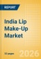 India Lip Make-Up (Make-Up) Market Size, Growth and Forecast Analytics, 2024-2029 - Product Image