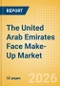 The United Arab Emirates (UAE) Face Make-Up (Make-Up) Market Size, Growth and Forecast Analytics, 2024-2029 - Product Image