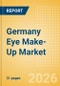 Germany Eye Make-Up (Make-Up) Market Size, Growth and Forecast Analytics, 2024-2029 - Product Image