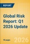 Global Risk Report: Q1 2026 Update - Product Thumbnail Image