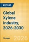 Global Xylene Industry, 2026-2030 - Capacity and Capital Expenditure Forecasts with Details of All Active and Planned Plants - Product Thumbnail Image