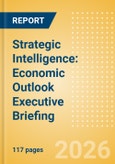 Strategic Intelligence: Economic Outlook Executive Briefing (Fourteenth Edition)- Product Image