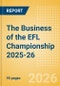 The Business of the EFL Championship 2025-26 - Product Thumbnail Image