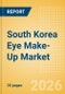 South Korea Eye Make-Up (Make-Up) Market Size, Growth and Forecast Analytics, 2024-2029 - Product Image
