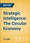 Strategic Intelligence: The Circular Economy - Product Thumbnail Image
