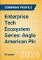 Enterprise Tech Ecosystem Series: Anglo American Plc. - 2026 - Product Thumbnail Image