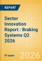 Sector Innovation Report : Braking Systems Q2 2026 - Product Thumbnail Image