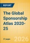 The Global Sponsorship Atlas 2020-25 - Product Thumbnail Image