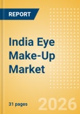 India Eye Make-Up (Make-Up) Market Size, Growth and Forecast Analytics, 2024-2029- Product Image