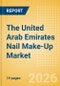The United Arab Emirates (UAE) Nail Make-Up (Make-Up) Market Size, Growth and Forecast Analytics, 2024-2029 - Product Image
