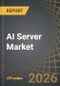 AI Server Market Till 2040: Distribution by Type of Processor, Type of Deployment, Type of Server, Type of Cooling Technology, Type of Form Factor, Application Area, Enterprise Size, End Use Industry, Geographical Regions, and Leading Players: Industry Trends & Global Forecasts - Product Thumbnail Image