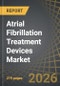 Atrial Fibrillation Treatment Devices Market by Type of Device, Type of Technology, End User, Geographical Regions - Trends and Forecast Till 2035 - Product Thumbnail Image