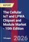 The Cellular IoT and LPWA Chipset and Module Market - 10th Edition - Product Thumbnail Image