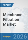 Membrane Filtration Market: Global Industry Analysis, Trends, Market Size, and Forecasts up to 2032- Product Image