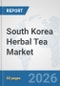 South Korea Herbal Tea Market: Prospects, Trends Analysis, Market Size and Forecasts up to 2032 - Product Thumbnail Image